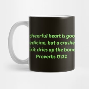 Bible Verse Proverbs 17:22 Mug